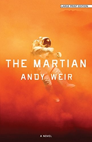 Andy Weir OG: The Martian (Paperback, 2015, Large Print Press)