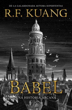 R.F. Kuang, Patricia Henríquez: Babel (Hardcover, Español language, 2022, Hidra)
