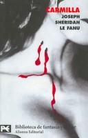 Joseph Sheridan Le Fanu: Carmilla (Biblioteca De Fantasia Y Terror / Fantasy and Horror Library) (Paperback, Spanish language, 2006, Alianza Editorial Sa)