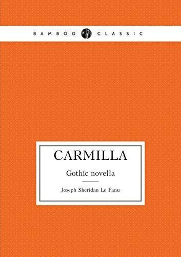 Joseph Sheridan Le Fanu: Carmilla Gothic novella (Paperback, 2016, Book on Demand Ltd.)
