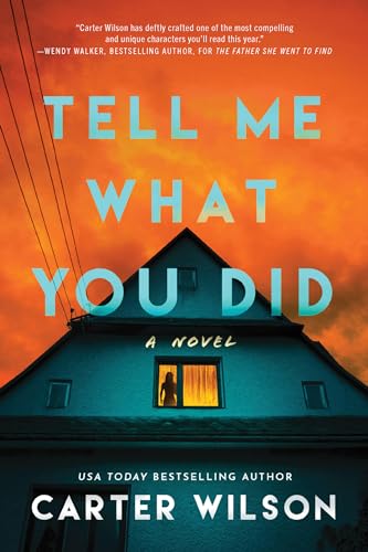 Carter Wilson: Tell Me What You Did (2025, Sourcebooks, Incorporated)