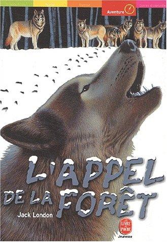 Jack London: L'Appel de la forêt (French language, 2002, Hachette jeunesse)