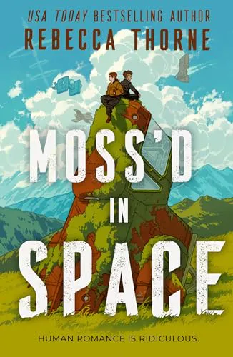 Rebecca Thorne: Moss'd in Space (2026, Bramble)