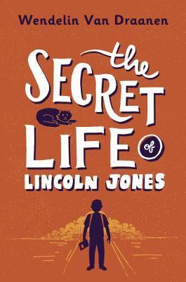 Wendelin Van Draanen: The Secret Life of Lincoln Jones