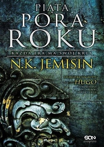 N.K. Jemisin: Piąta pora roku (Polish language, 2016, Wydawnictwo Sine Qua Non)