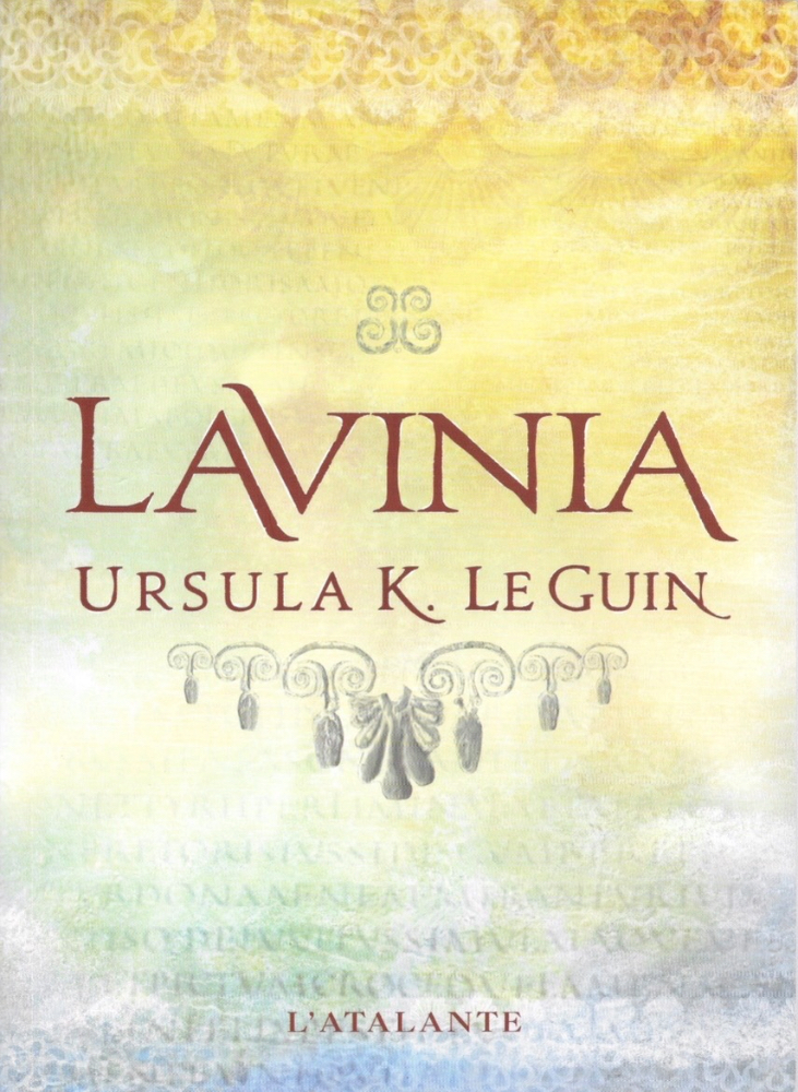 Ursula K. Le Guin: Lavinia (Paperback, Français language, 2011, Atalante)