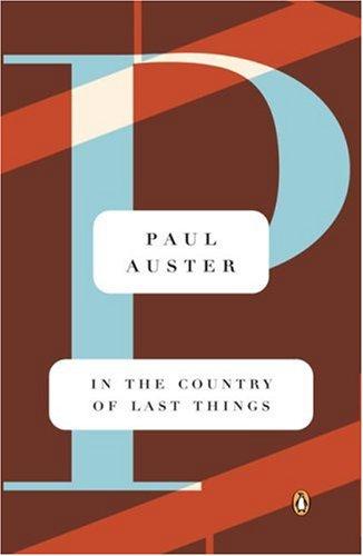 Paul Auster: In the Country of Last Things (1988, Penguin Books)