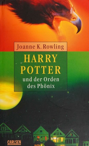 J.K. Rowling: Harry Potter und der Orden des Phönix (German language, 2004, Carlsen Verlag GmbH)