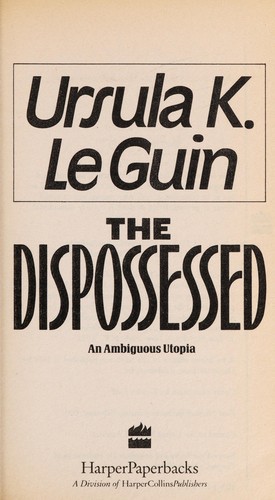 Ursula K. Le Guin: The Dispossessed (Hardcover, 1991, Harper Paperbacks)