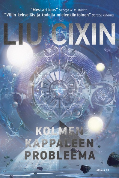 Liu Cixin: Kolmen kappaleen probleema (Finnish language, 2018, Aula & Co)