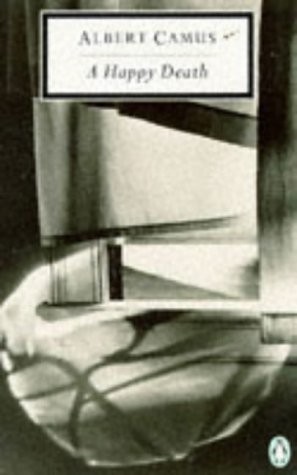 Albert Camus: A happy death (1973, Penguin, Penguin Books India)