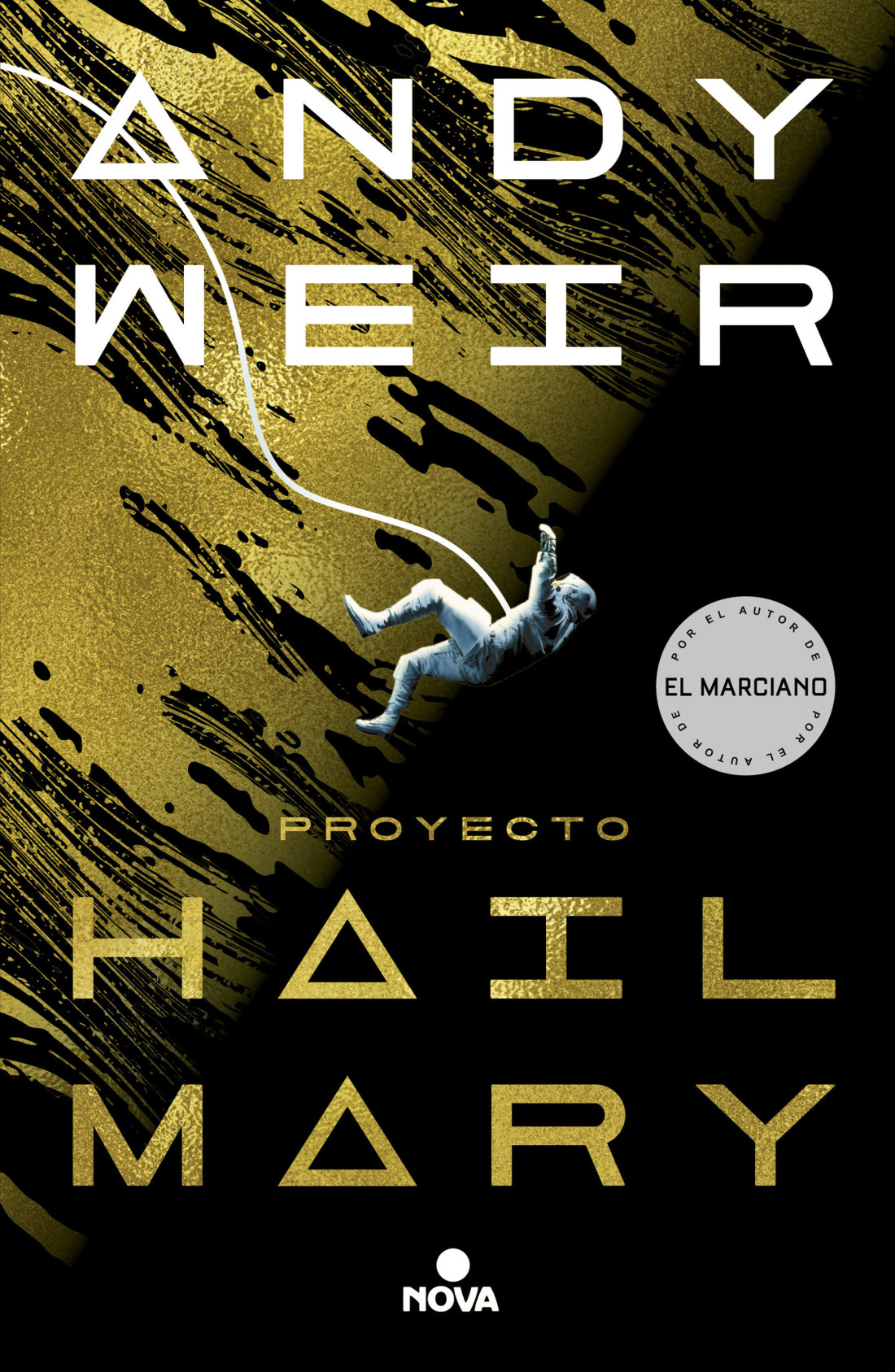 Andy Weir OG, Javier Guerrero Gimeno: Proyecto Hail Mary (Paperback, Gaztelania language, 2021, Nova)