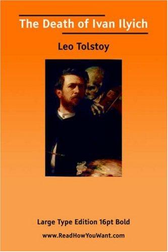Leo Tolstoy: The Death of Ivan Ilyich (Large Print) (Paperback, ReadHowYouWant.com)