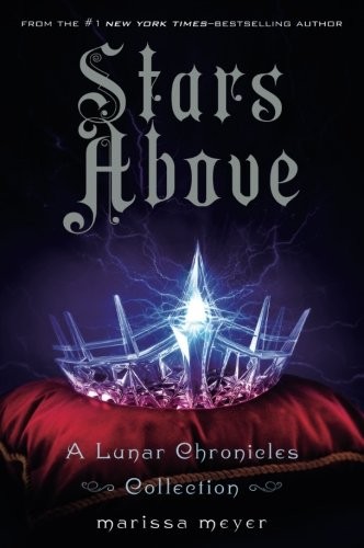Marissa Meyer: Stars Above (Paperback, Square Fish)