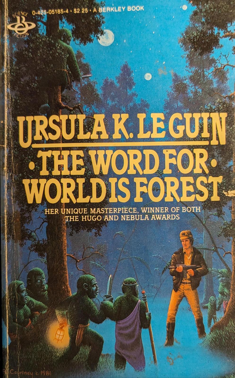 Ursula K. Le Guin: The Word For World Is Forest (1981, Berkley)