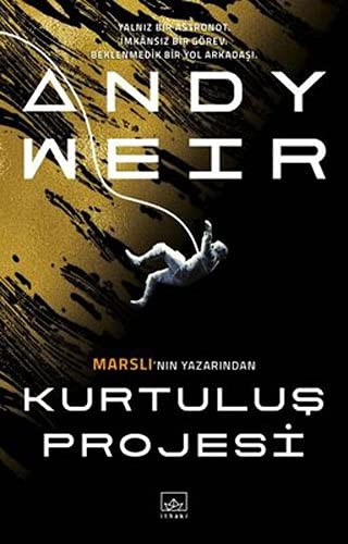 Andy Weir OG: Kurtulus Projesi (Paperback, 2021, Ithaki Yayinlari)