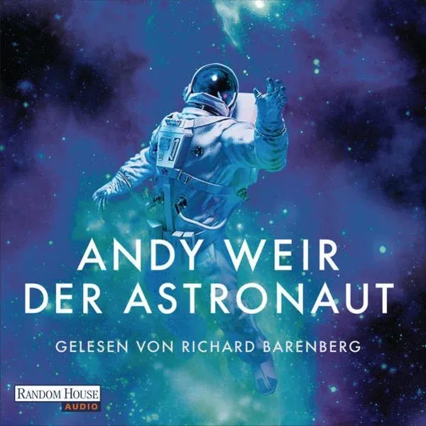 Andy Weir OG: Der Astronaut (AudiobookFormat, Deutsch language, 2021, Random House Audio)