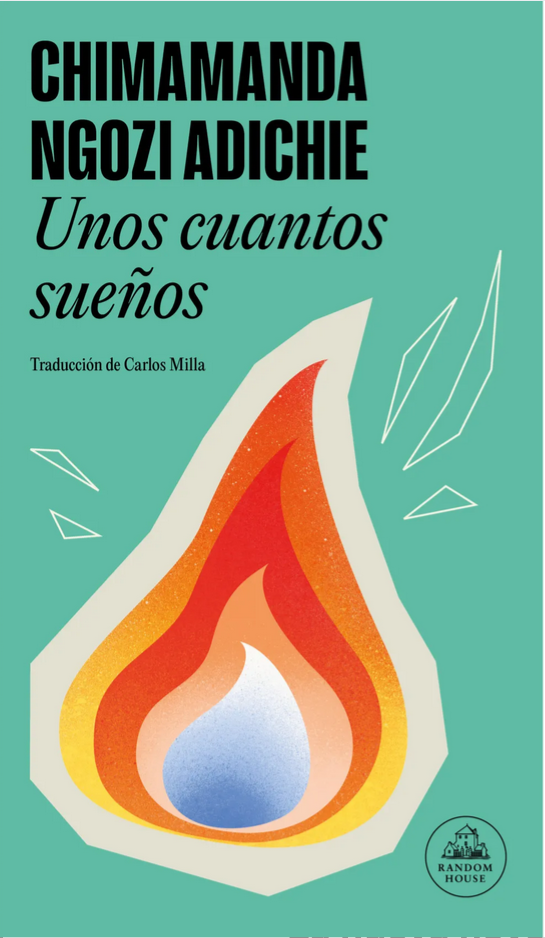Chimamanda Ngozi Adichie: Unos cuantos sueños (Paperback, 2025, Random House)