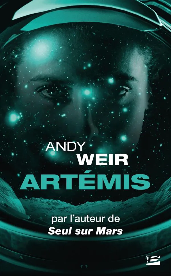 Andy Weir OG: Artémis (French language, 2021, Bragelonne)
