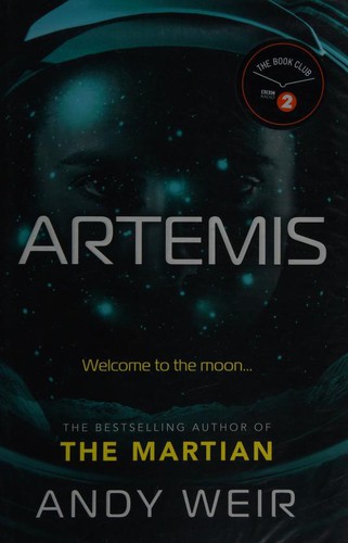 Andy Weir OG, Rosario Dawson: Artemis (EBook, 2017, Ebury Digital)