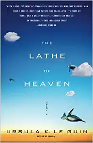 Ursula K. Le Guin: The Lathe of Heaven (1991, Book-of-the-Month Club)