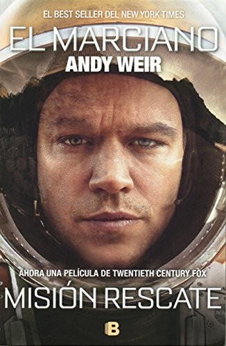 Andy Weir OG: Marciano, El (Paperback, 2015, Ediciones B Mexico)