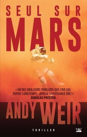 Andy Weir OG: Seul sur Mars (French language, 2014)
