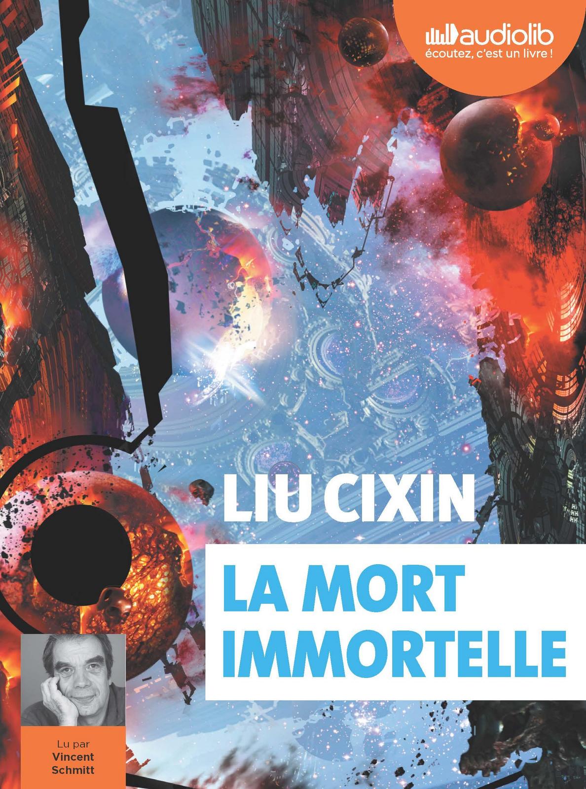 Gwennaël Gaffric, Liu Cixin, Vincent Schmitt: La mort immortelle (AudiobookFormat, French language, 2020, AUDIOLIB)