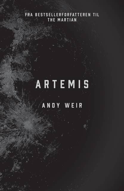 Andy Weir OG, David Garmark: Artemis (AudiobookFormat, Danish language, 2020, DreamLitt Aps)