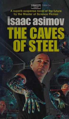 Isaac Asimov: The Caves of Steel