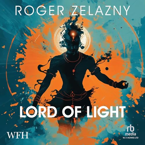 Roger Zelazny: Lord of Light (AudiobookFormat, 2025, W. F. Howes Ltd., Recorded Books)