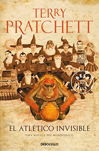 Terry Pratchett, Terry Pratchett(duplicate), Gabriel Dols Gallardo: El Atlético Invisible (Paperback, 2014, Debolsillo, DEBOLSILLO)