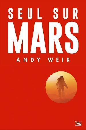 Andy Weir OG: Seul sur Mars (French language)