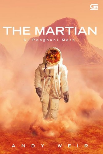 Andy Weir OG: The Martian (Paperback, Indonesian language, 2015, Gramedia Pustaka Utama)