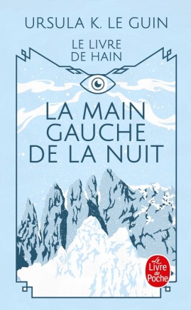 Ursula K. Le Guin: La Main Gauche de la Nuit (French language, 2006, Librairie générale française)