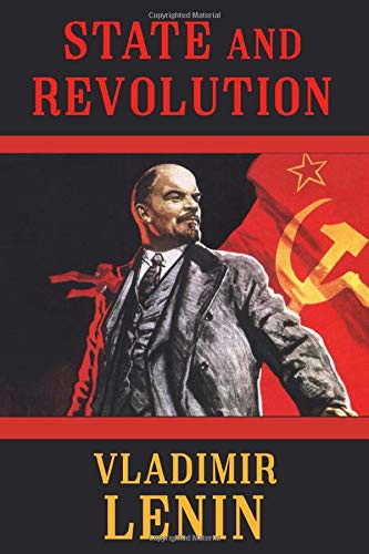 Vladimir Lenin: State and Revolution (Paperback, 2019, Independently published)