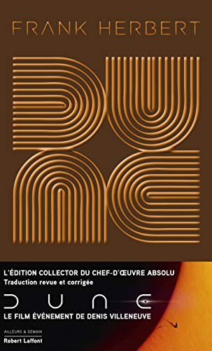 Frank Herbert, Michel Demuth, Denis Villeneuve, Gérard Klein, Pierre Bordage: Dune - Edition collector (Hardcover, French language, 2020, ROBERT LAFFONT)