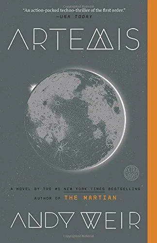Andy Weir OG: Artemis (2018, Ballantine Books)