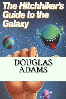 Douglas Adams, Douglas Adams: Hitchhiker's Guide to the Galaxy (CreateSpace Independent Publishing Platform)