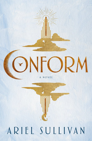 Ariel Sullivan: Conform (Hardcover, 2025, Random House Publishing Group)