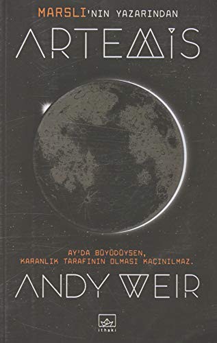 Andy Weir OG: Artemis (Paperback, 2018, Ithaki Yayinlari)